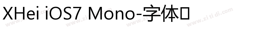 XHei iOS7 Mono字体转换